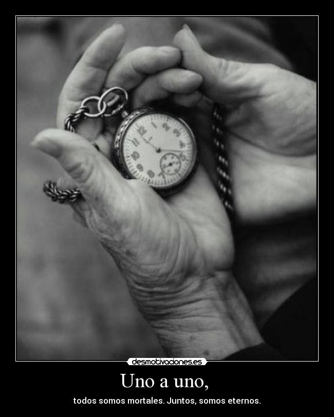 carteles uno todos mortales juntos somos eternos desmotivaciones