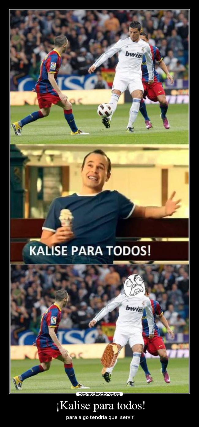 carteles kalise para todos iniesta ronaldo desmotivaciones