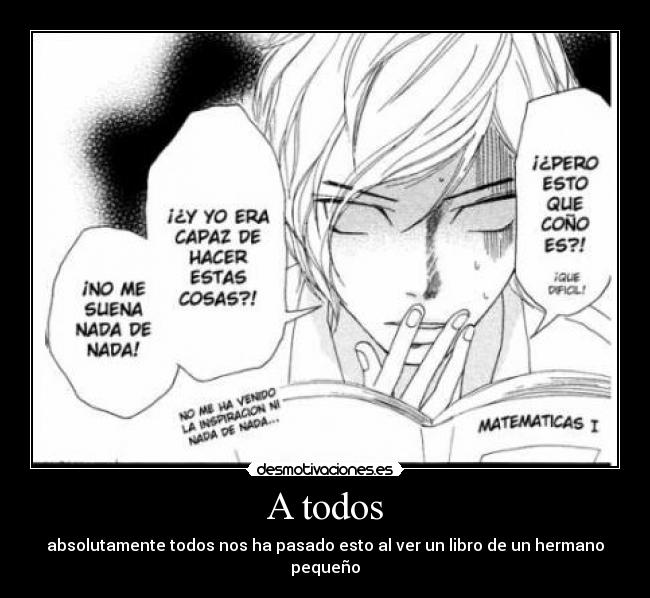 A todos - absolutamente todos nos ha pasado esto al ver un libro de un hermano pequeño