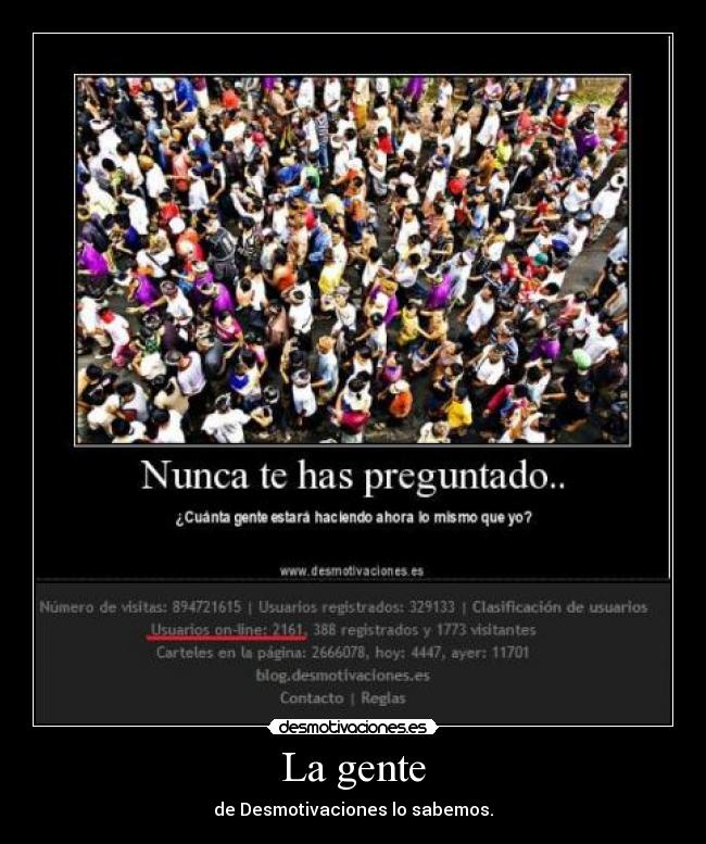 La gente - de Desmotivaciones lo sabemos.