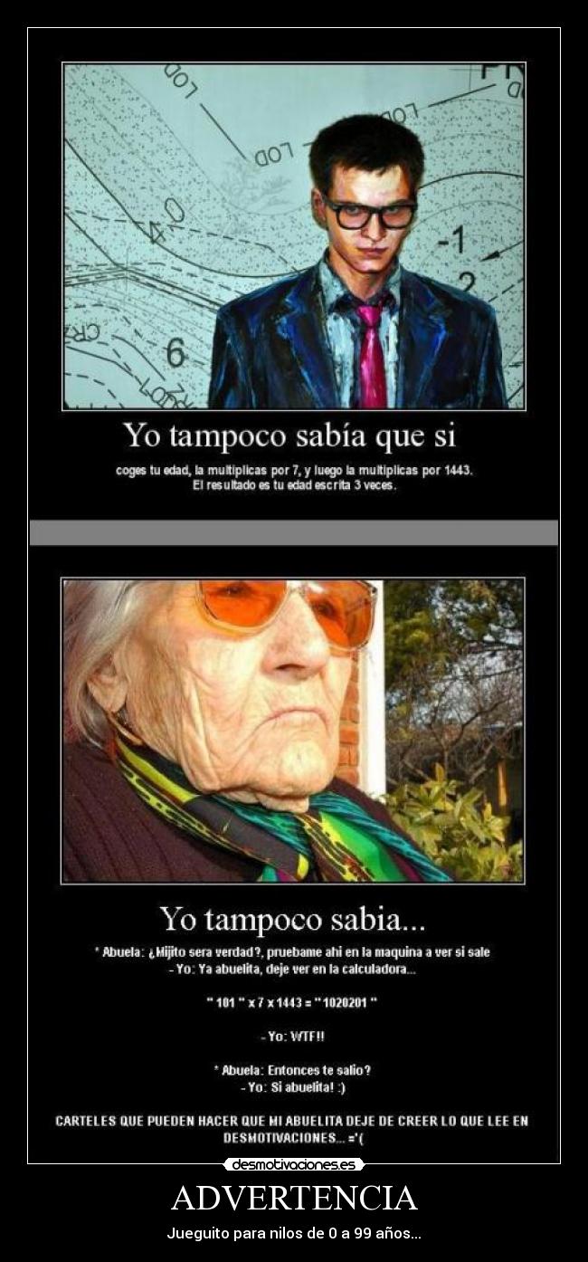 ADVERTENCIA - Jueguito para nilos de 0 a 99 años...