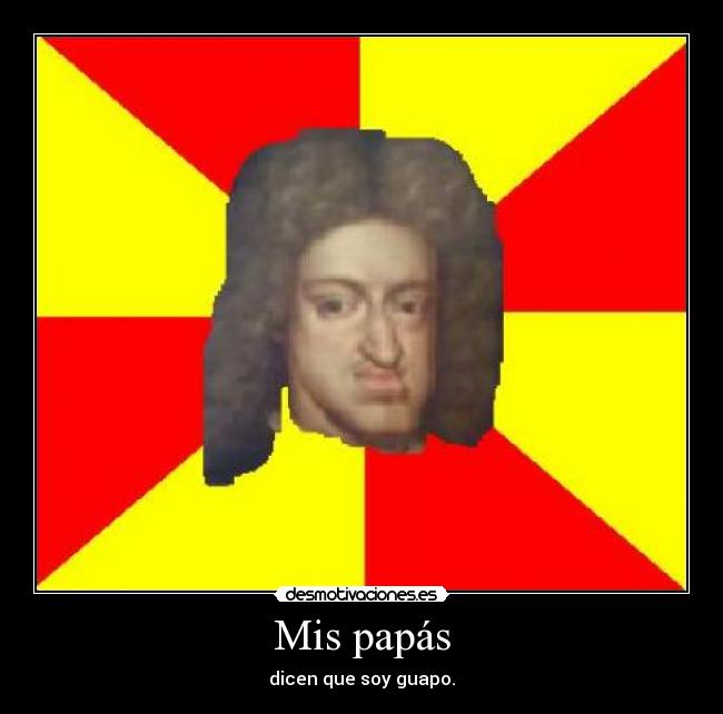 Mis papás - dicen que soy guapo.