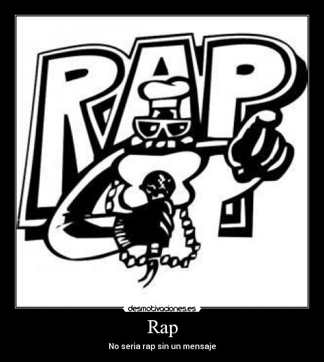 Rap - No seria rap sin un mensaje