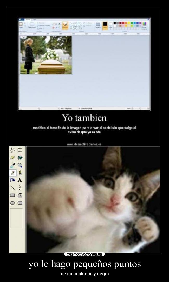 yo le hago pequeños puntos -