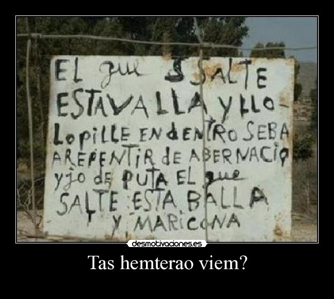 Tas hemterao viem? - 