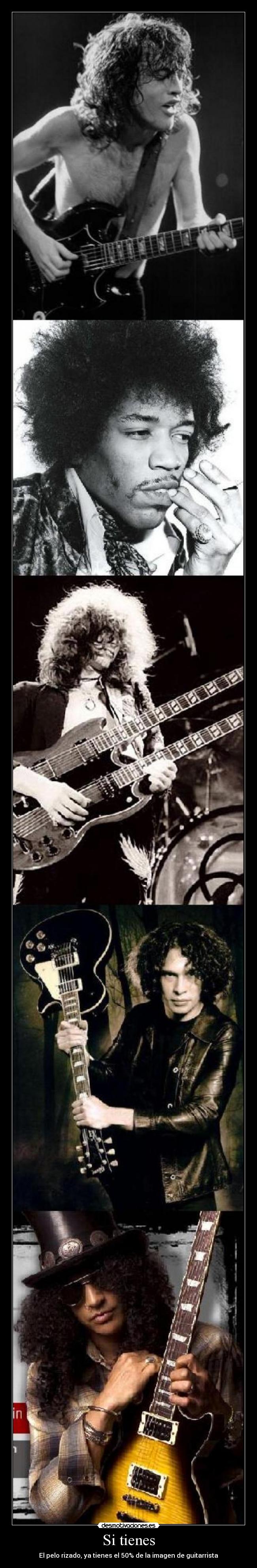 Si tienes - El pelo rizado, ya tienes el 50% de la imagen de guitarrista
