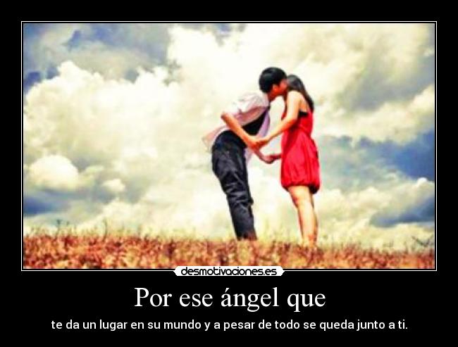 Por ese ángel que - 
