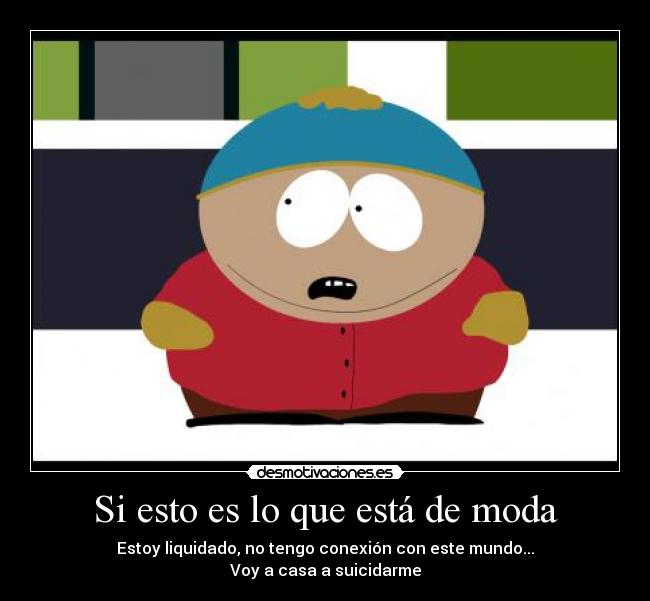 carteles cartman clanl desmotivaciones