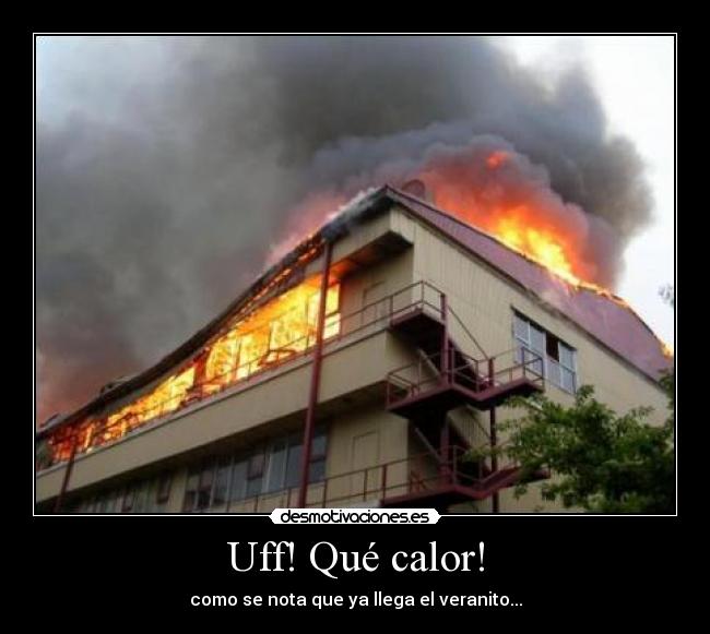 Uff! Qué calor! - 