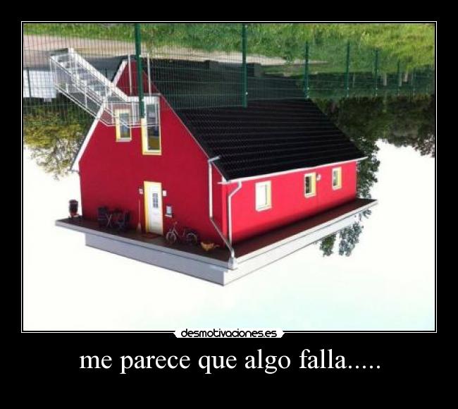 me parece que algo falla..... -