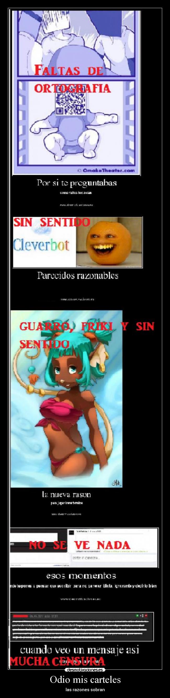 Odio mis carteles - las razones sobran