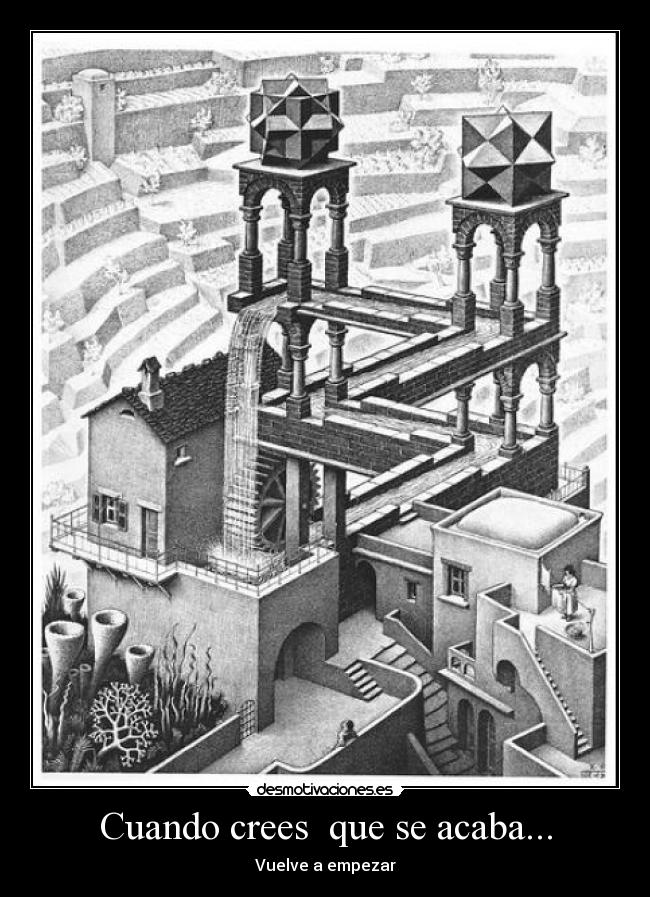 Cuando crees que se acaba... - Vuelve a empezar