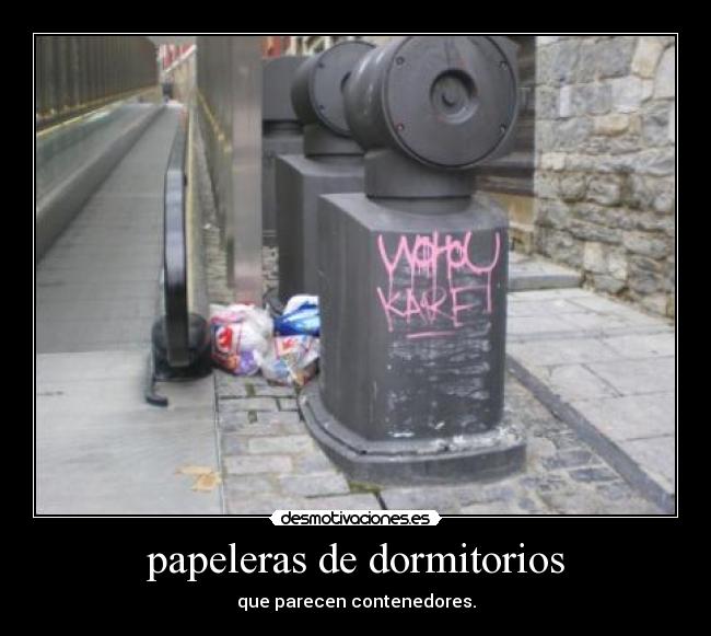 papeleras de dormitorios - que parecen contenedores.
