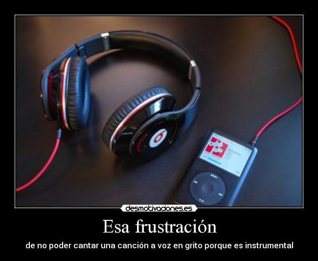 Esa frustración - 