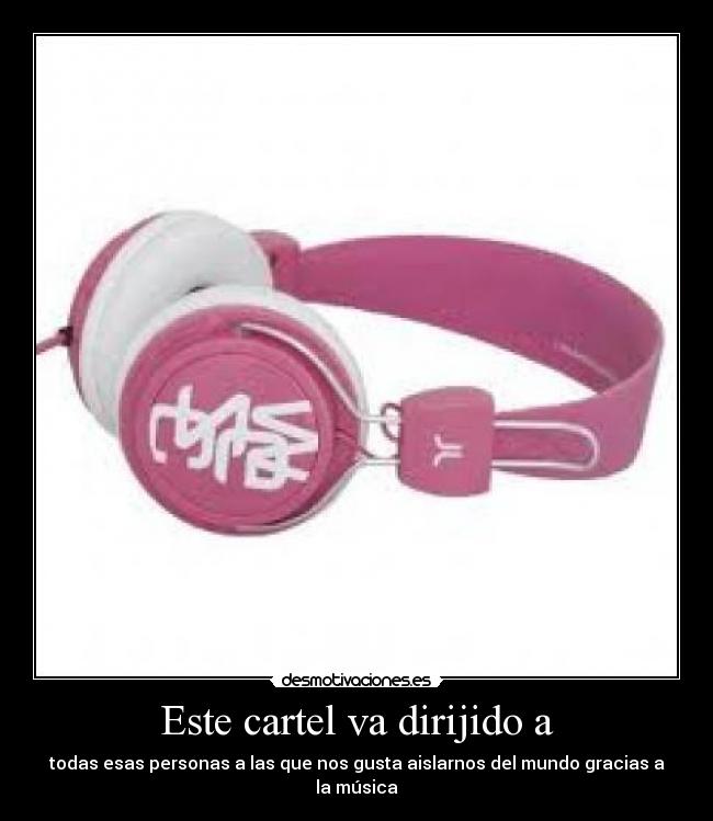 Este cartel va dirijido a -