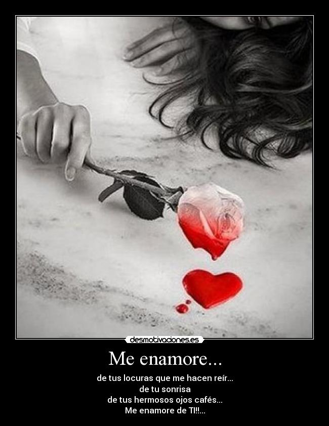 Me enamore... -