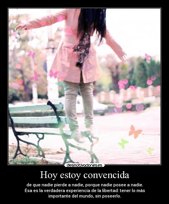 Hoy estoy convencida - 