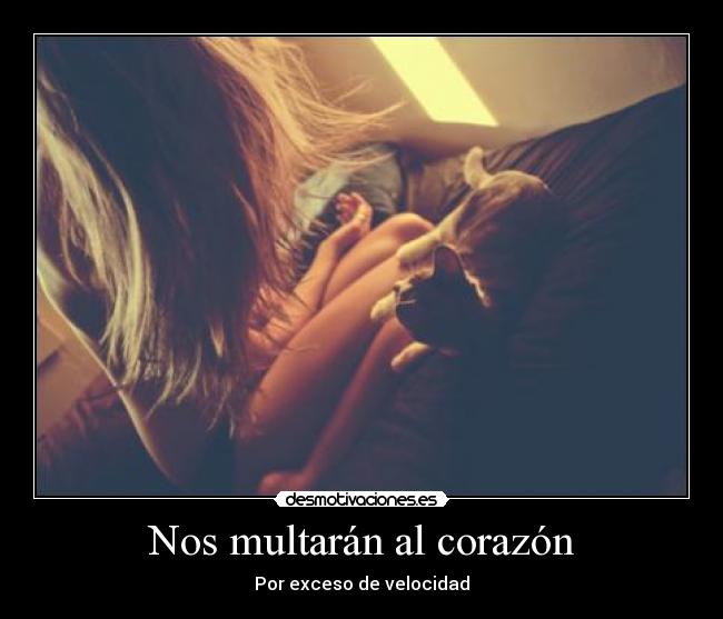 Nos multarán al corazón - 