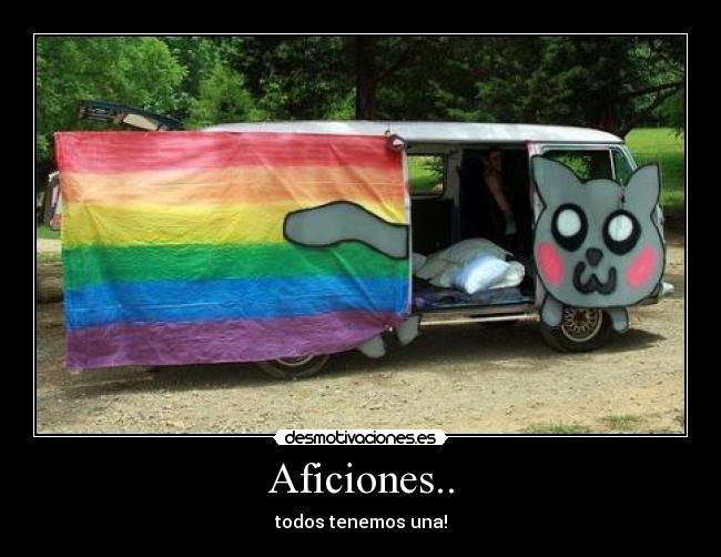 Aficiones.. - todos tenemos una!