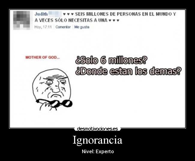 Ignorancia - Nivel: Experto