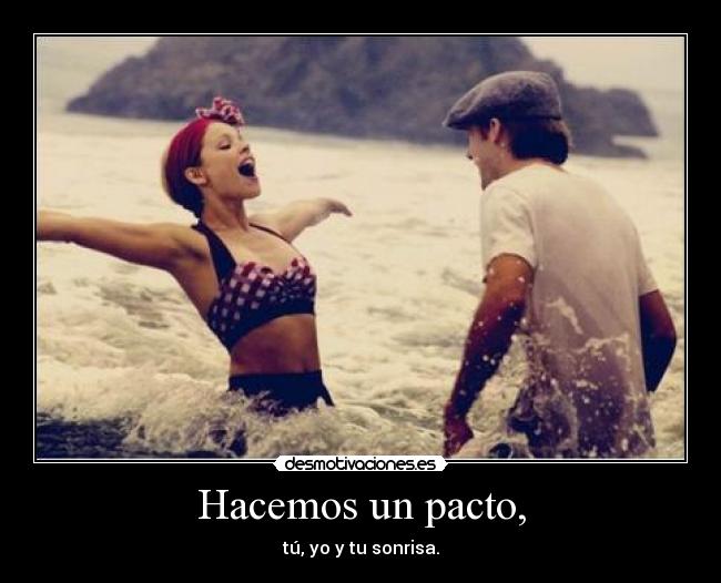 Hacemos un pacto, -
