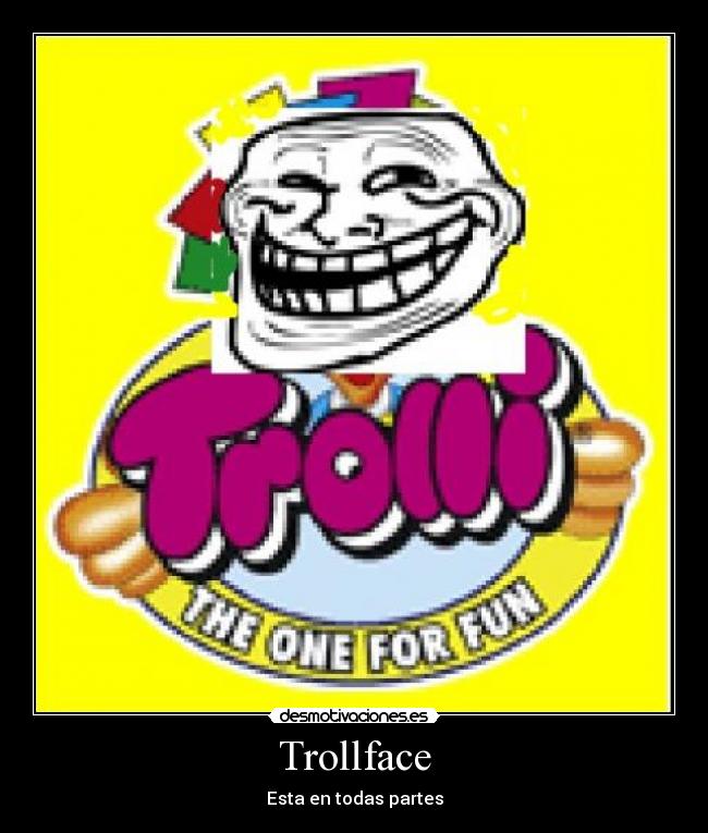 Trollface - Esta en todas partes