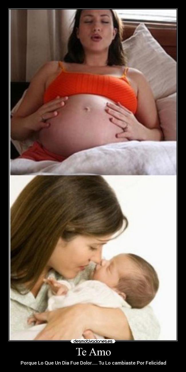 Te Amo - Porque Lo Que Un Dia Fue Dolor..... Tu Lo cambiaste Por Felicidad