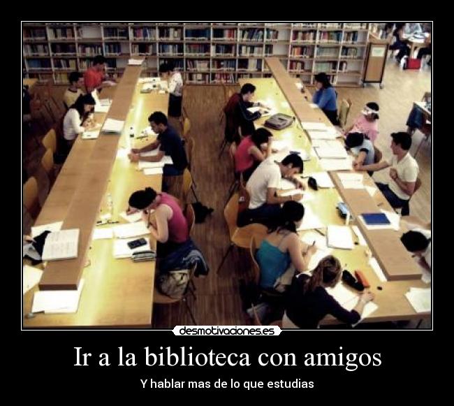 Ir a la biblioteca con amigos - 