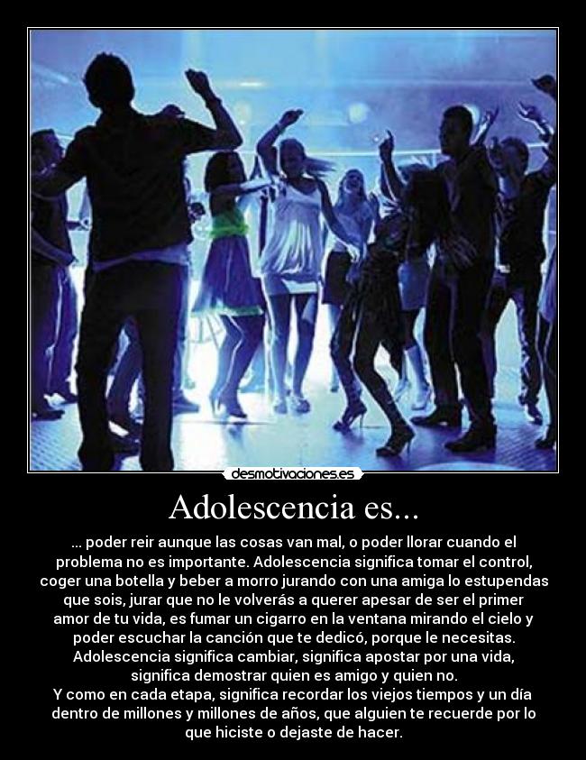 Adolescencia es... -