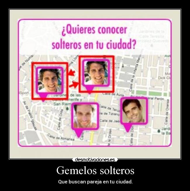 Gemelos solteros - Que buscan pareja en tu ciudad.