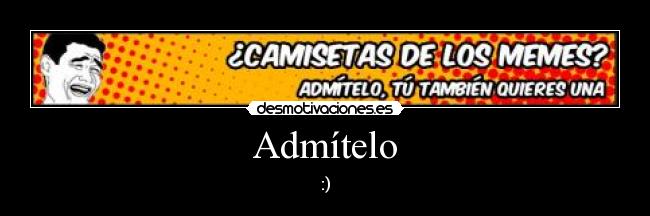 Admítelo - 