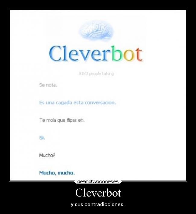 Cleverbot - y sus contradicciones..