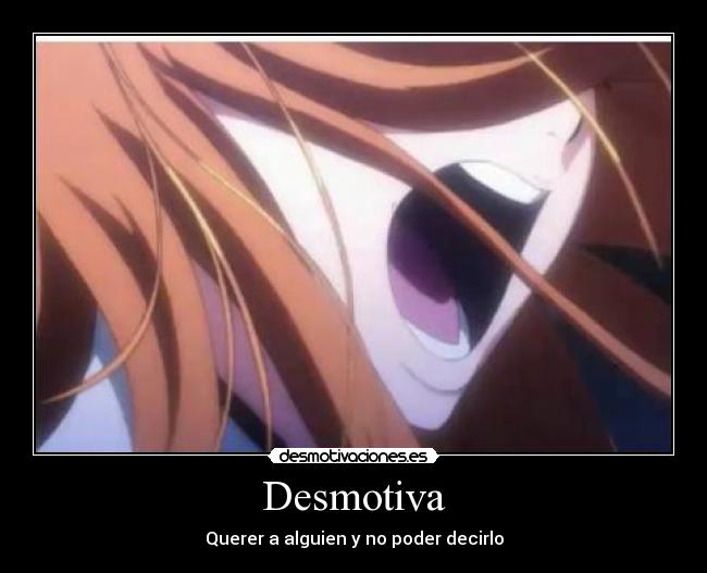 Desmotiva - Querer a alguien y no poder decirlo
