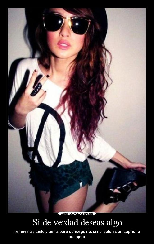 Si de verdad deseas algo - 