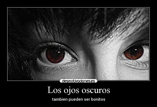 Los ojos oscuros -