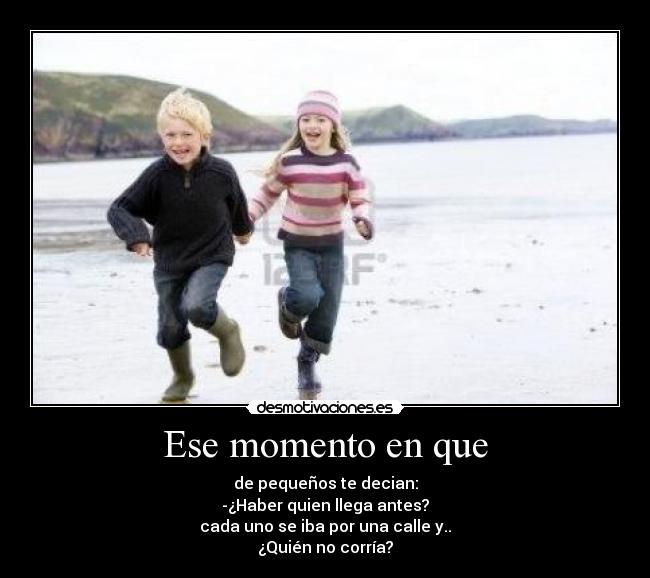 Ese momento en que - 