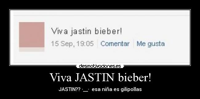 Viva JASTIN bieber! - 