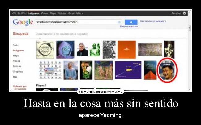 Hasta en la cosa más sin sentido - aparece Yaoming.