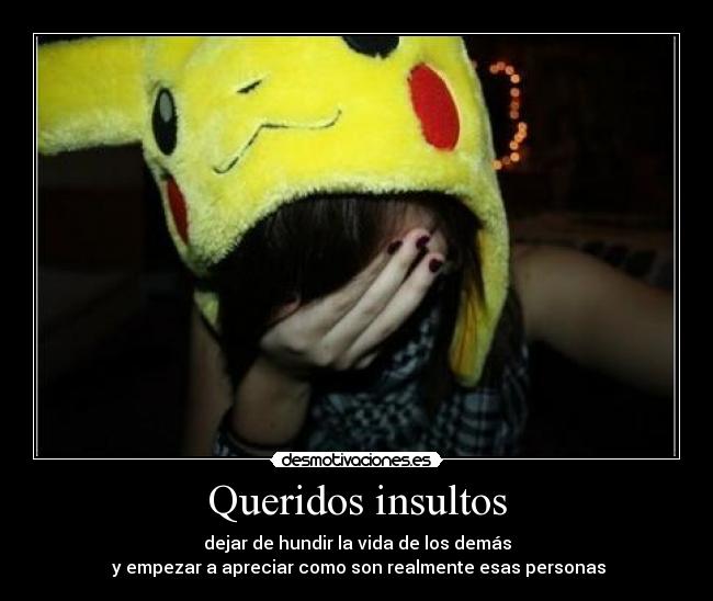 Queridos insultos - 