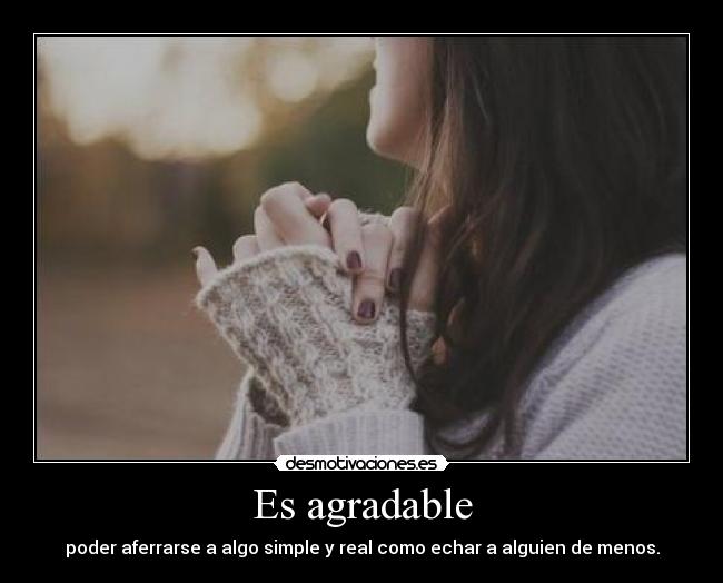 Es agradable - 