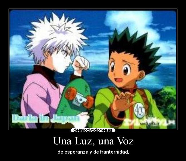 Una Luz, una Voz - de esperanza y de franternidad.