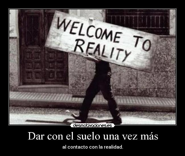 Dar con el suelo una vez más - 