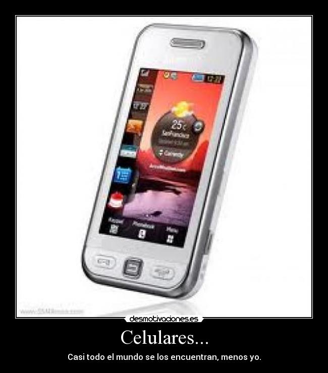Celulares... -