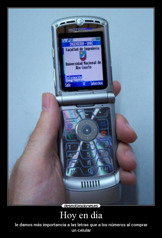 Hoy en dia - le damos más importancia a las letras que a los números al comprar un celular