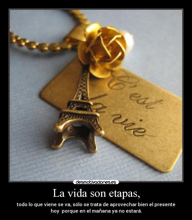 La vida son etapas, - 