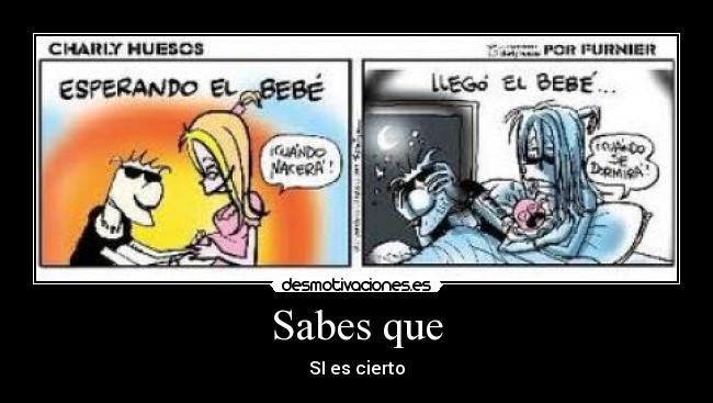 Sabes que -