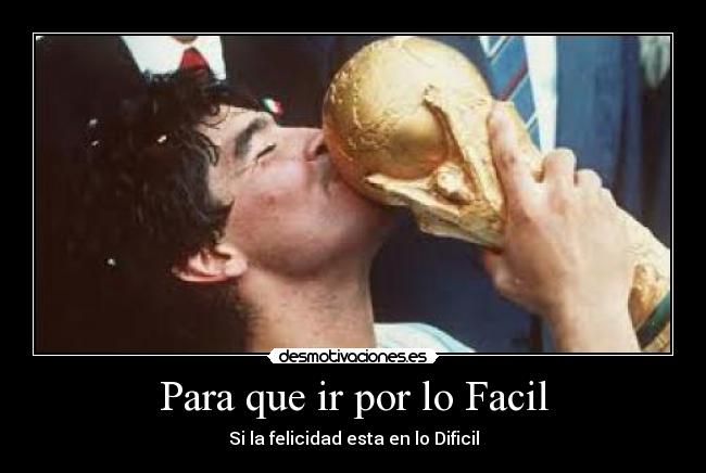 Para que ir por lo Facil - 