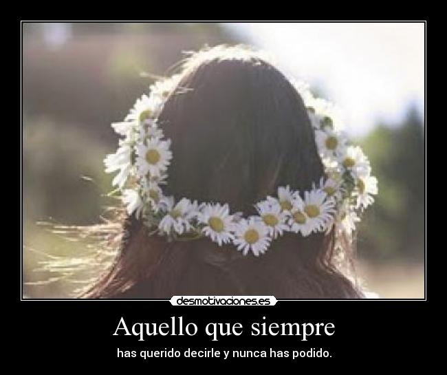 Aquello que siempre - 