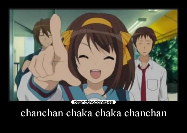 chanchan chaka chaka chanchan - 