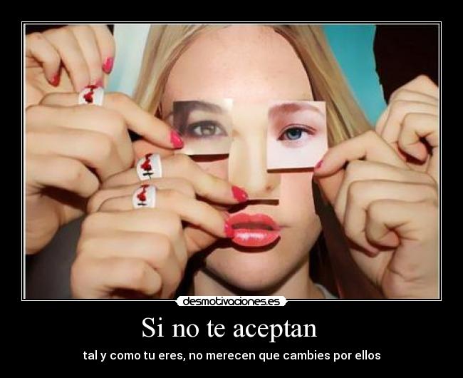 Si no te aceptan  - 